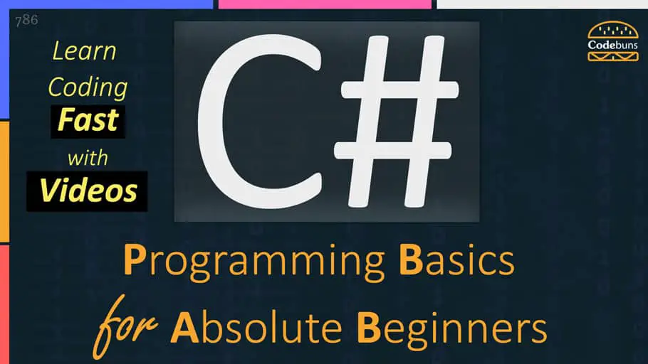 C# Programming Basics for Absolute Beginners